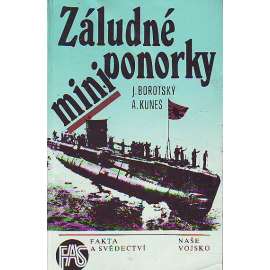 Záludné miniponorky (edice: Fakta a svědectví, sv. 106) [ponorky, druhá světová válka, lodě]